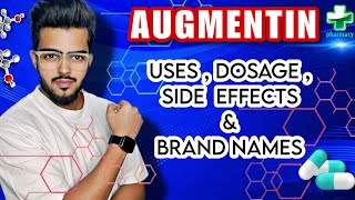 All About AUGMENTIN   Uses Dosage SideEffects amp Brand Names [upl. by Oirom]