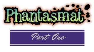 Lets Play  Phantasmat  Part 1 [upl. by Warrin]