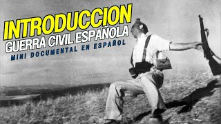 Introducción a la Guerra Civil Española  Mini Documental en Español [upl. by Brandt]