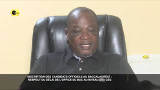 Inscription des candidats officiels au bac  Respect du délai de loffice du BAC dans les CEG [upl. by Tut]