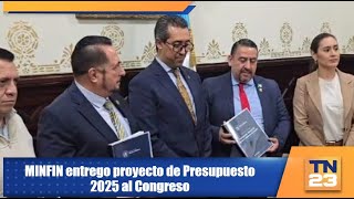 MINFIN entrego proyecto de Presupuesto 2025 al Congreso [upl. by Irving956]