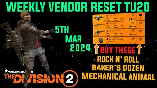 The Division 2 MUST BUYS quotWEEKLY VENDOR RESET TU20 LEVEL 40quot March 5th 2024 [upl. by Ytomit594]