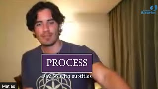 Day 56 PROCESS  Matias De Stefano  with subtitles [upl. by Wiatt]