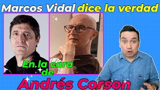 Marcos Vidal ¡Se atrevió a decir la verdad 😱 El lugar de su presencia Andrés Corson biblialibre [upl. by Tonye]