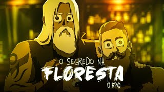 quotDespedidaquot  Episódio 4  O Segredo na Floresta RPG [upl. by Oag]