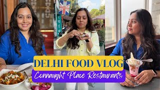 DELHI FOOD vlog  Legendary Restaurants in Connaught Place hindivlog [upl. by Aiek]