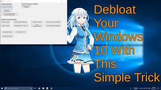 DeBloat And DeSpook Windows 10 With a Few Clicks [upl. by Olbap]