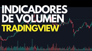 Indicadores de volumen Tradingview 😎 Indicador Clave para Invertir con Éxito [upl. by Alrrats]