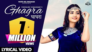 Haryanvi Songs Haryanavi 2020  घाघरा Lyrical Video Vishavjeet Chaudhary  Ghagra [upl. by Relluf]