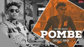 Chege Ft Dunga  Pombe Official Video  Ziiki Media [upl. by Blondell]