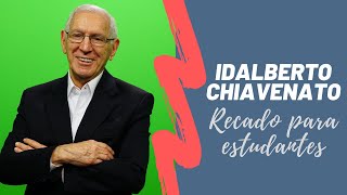 Idalberto Chiavenato manda recado para os estudantes [upl. by Abdella]