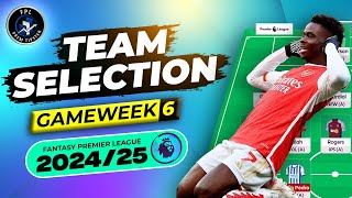 GW6 Team Selection  BEST WILDCARD PICKS  FPL 202425 [upl. by Oker]