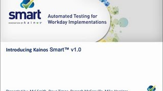 Introducing Kainos Smart v10  The Unique Automated Testing Tool for Workday Implementations [upl. by Yancey]