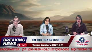 BÌNH LUẬN TIN TỨC HOA KỲ TỐI NGÀY 14 THÁNG 11  THE NVKING CHANNEL [upl. by Iren]