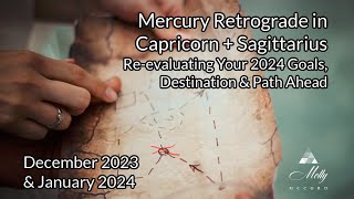 Revising 2024 Goals and Plans Mercury Retrograde in Capricorn amp SagittariusDecember 2023 Astrology [upl. by Derdle768]