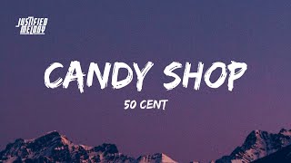 50 Cent  Candy Shop Lyrics ft Olivia [upl. by Baniez]