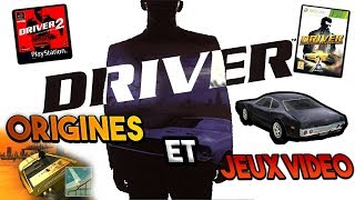 ORIGINES ET JEUX VIDEO DE DRIVER [upl. by Ruel]