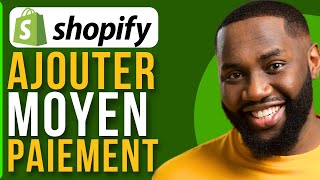 Comment Ajouter Un Moyen De Paiement Sur Shopify  2024 [upl. by Nomaj]