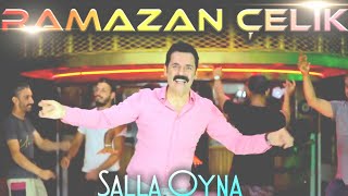 SALLA OYNA  Ramazan Çelik Official Video [upl. by Fiester]