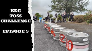 Irish Strengths Keg Toss Challenge Episode 5 [upl. by Ahsiadal3]