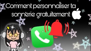 Comment personnaliser ta sonnerie de téléphone gratuitement sur iPhone [upl. by Nawk105]