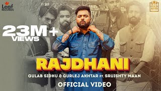 Rajdhani  Gulab Sidhu ft Gurlej Akhtar Official Video Gur Sidhu  Punjabi Songs  Leaf Records [upl. by Ainit]