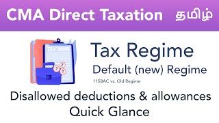 Direct Taxation  Default Regime Allowed Deductions Allowances Tamil CMA Intermediate Final [upl. by Schechinger]