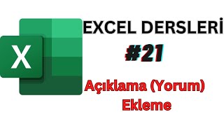 Excel de Açıklama Yorum Ekleme Sıfırdan İleri Düzey Excel Dersleri 21 [upl. by Marne]