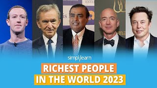 Top 10 Richest People In The World 2023  Worlds Richest Billionaires  Simplilearn [upl. by Annahavas438]