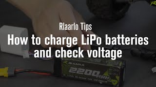 Rlaarlo Tips How to charge LiPo batteries and check voltage for RC [upl. by Eelahs]