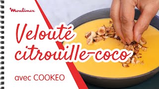 Velouté citrouillecoco avec COOKEO  Les recettes Moulinex [upl. by Oirobil]