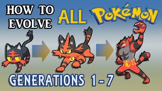 How To Evolve All Pokémon All Generations 17 [upl. by Eirb]