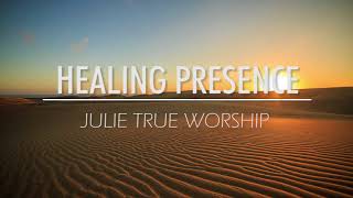 Julie True Worship Healing Presence [upl. by Letnwahs]