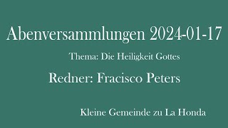 Abenversammlungen 20240117 Kleine Gemeinde zu La Honda [upl. by Llerroj]