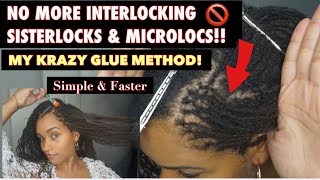 I QUIT INTERLOCKING  A FASTER Way To SUCCESSFULLY Retie SISTERLOCKS amp MICROLOCS Using KRAZY GLUE [upl. by Idnir]