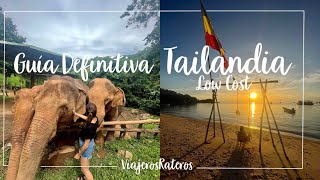 GUIA DEFINITIVA VIAJAR A TAILANDIA LOWCOST I ITINERARIO PASO A PASO  PRESUPUESTO COMPLETO [upl. by Garate394]