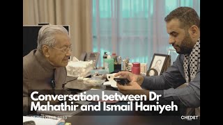 Conversation between Dr Mahathir and Ismail Haniyeh [upl. by Yasmar]