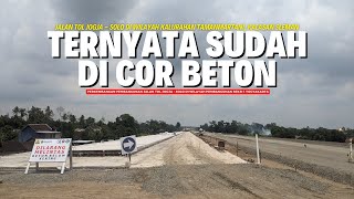 MENYUSURI JALAN TOL JOGJA  SOLO DI KELURAHAN TAMANMARTANI SLEMAN SEBELUM DITUTUP [upl. by Atinuahs]