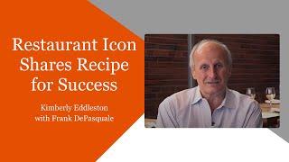 Restaurant Icon Frank DePasquale Shares Recipe for Success [upl. by Nainatrad]