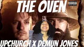 Demun Jones x Upchurch  The Oven  Reaction Video [upl. by Hyacinth880]