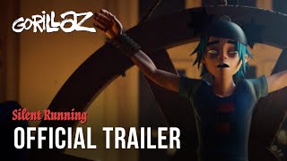 Gorillaz  Silent Running ft Adeleye Omotayo Official Trailer [upl. by Oaoj72]