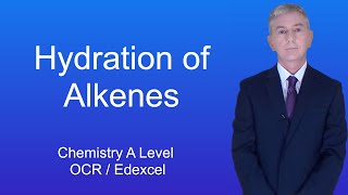 A Level Chemistry Revision quotHydration of Alkenesquot [upl. by Attenat586]