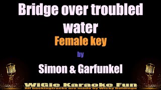 Karaoke Bridge over troubled water Female key  Simon amp Garfunkel [upl. by Harte]