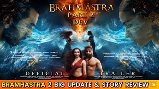 Brahmastra Part 2 Trailer REVIEW  Dev  Ranbir Kapoor  Alia Bhatt  Starter movie story [upl. by Rovert]