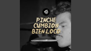 Pinche Cumbion Bien Loco [upl. by Sadirah]