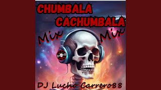 Chumbala Cachumbala [upl. by Tilla484]