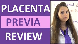 Placenta Previa Nursing Treatment Symptoms Types Causes NCLEX Lecture [upl. by Ragan932]