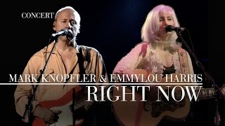 Mark Knopfler amp Emmylou Harris  Right Now Real Live Roadrunning  Official Live Video [upl. by Balduin]