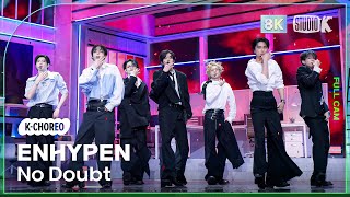 KChoreo 8K 엔하이픈 직캠 No Doubt ENHYPEN Choreography MusicBank 241115 [upl. by Schear22]