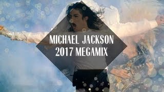 Michael Jackson Megamix 2017 [upl. by Tirzah]